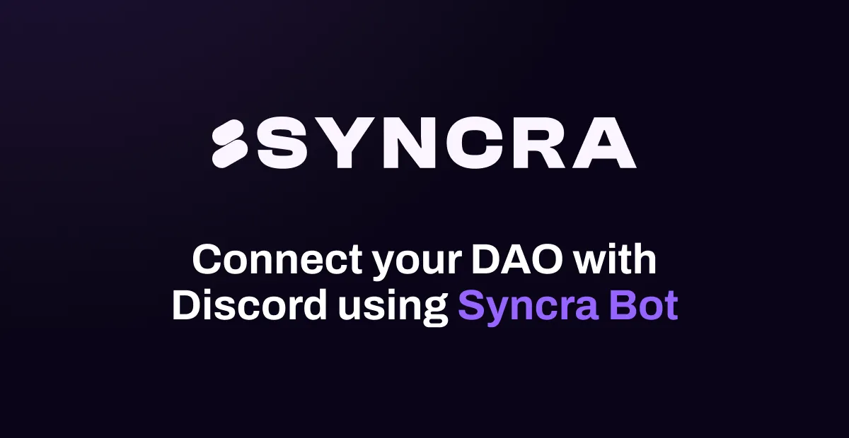 Keep Your DAO Connected with Syncra Bot title image